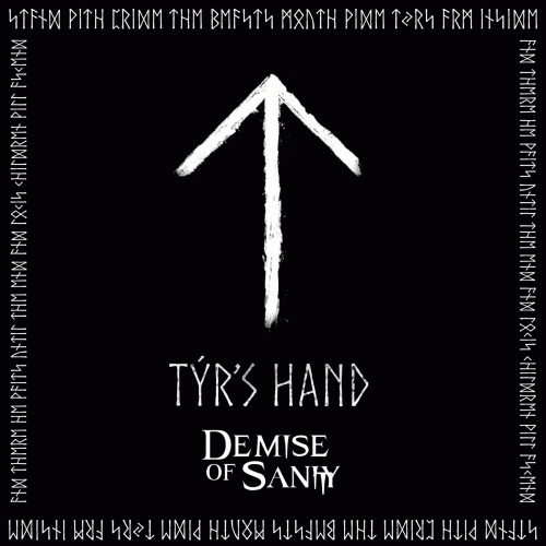 Demise Of Sanity (UK) : Týr's Hand
